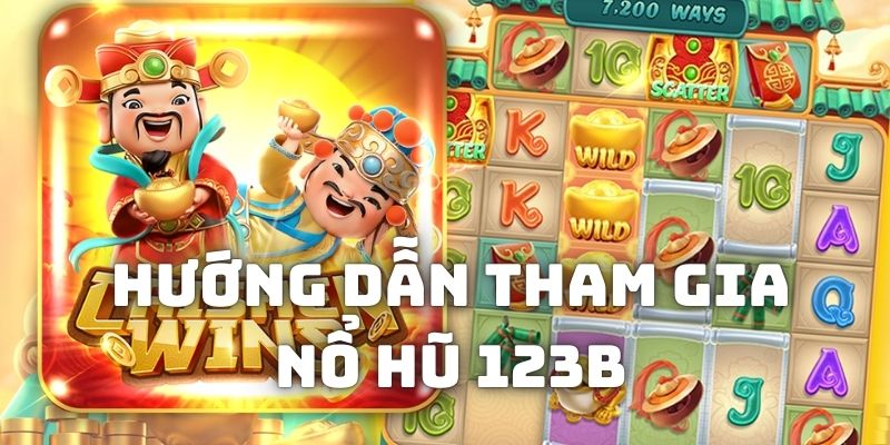 Cách tham gia slot game 123b